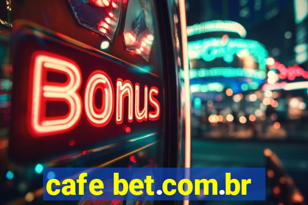 cafe bet.com.br